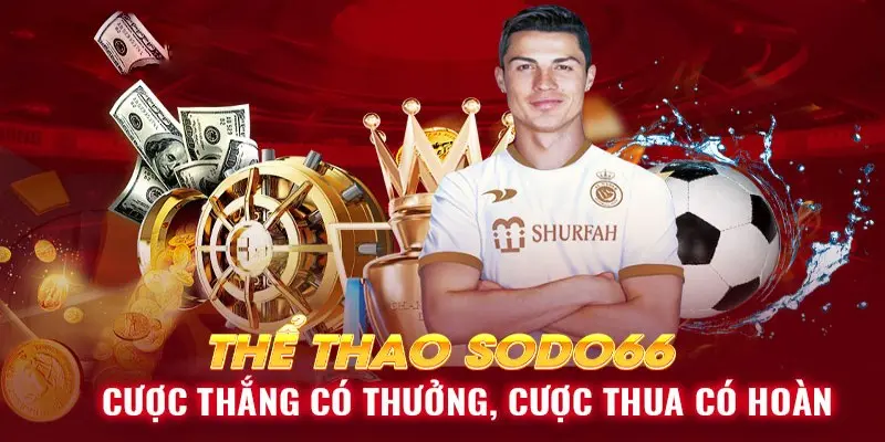 Kinh nghiệm chơi thể thao Sodo66 thắng đậm bạn nên biết