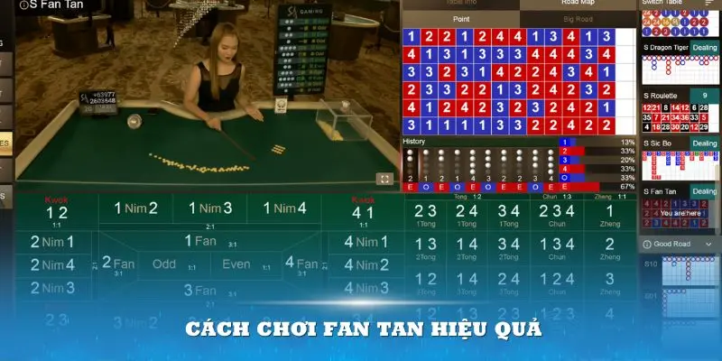 Nắm vững cách chơi Fan tan hiệu quả sẽ giúp bạn chinh phục tựa game nhanh hơn